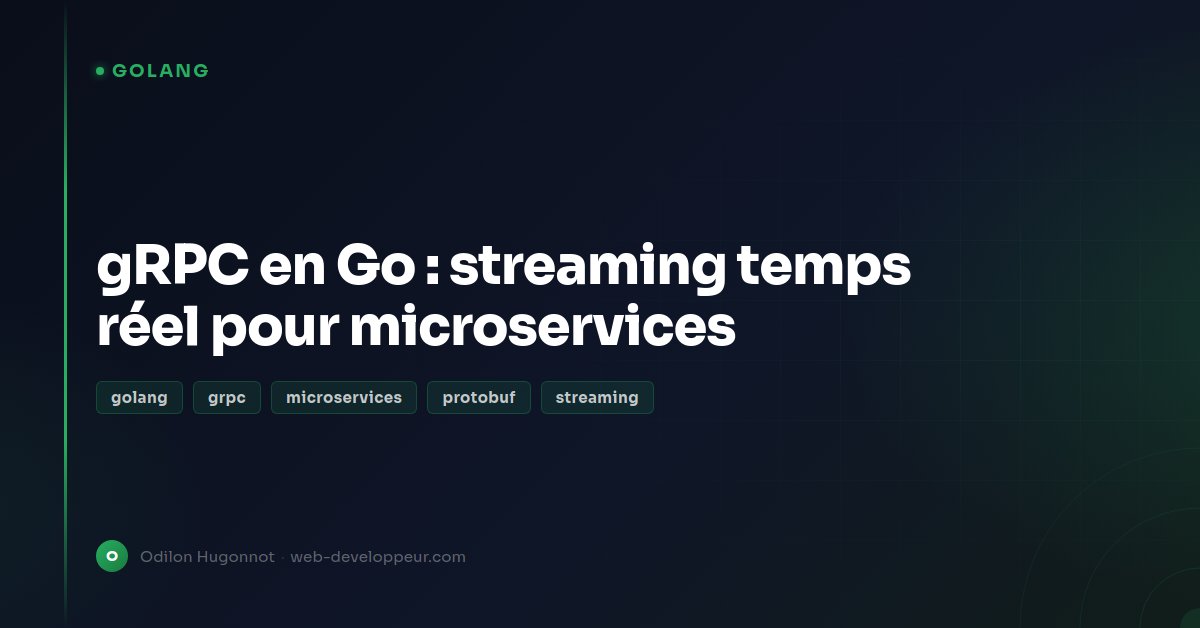 gRPC in Go: real-time streaming for microservices