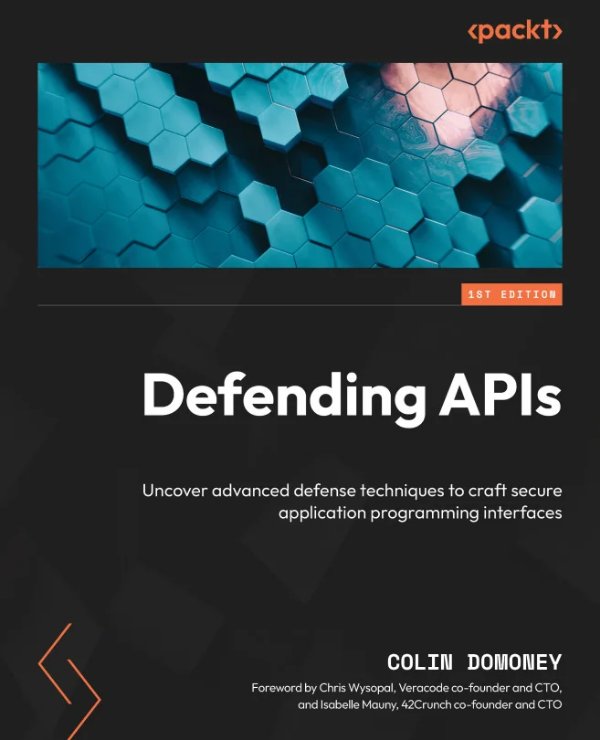 Couverture de Defending APIs, Colin Domoney, Packt, 1re édition
