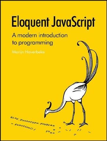 Cover of Eloquent JavaScript: A Modern Introduction to Programming