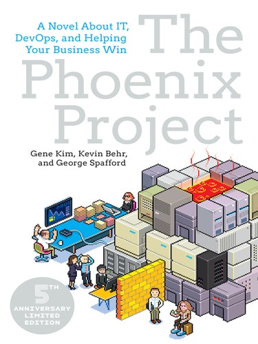 Cover of The Phoenix Project: A Novel About IT, DevOps, and Helping Your Business Win