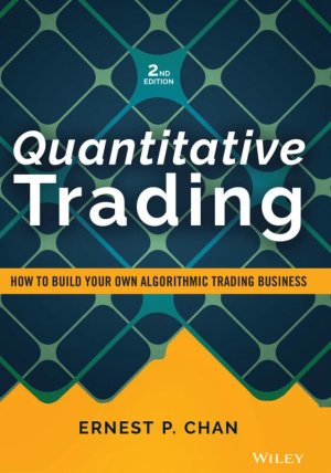 Couverture de Quantitative Trading: How to Build Your Own Algorithmic Trading Business, 2nd edition