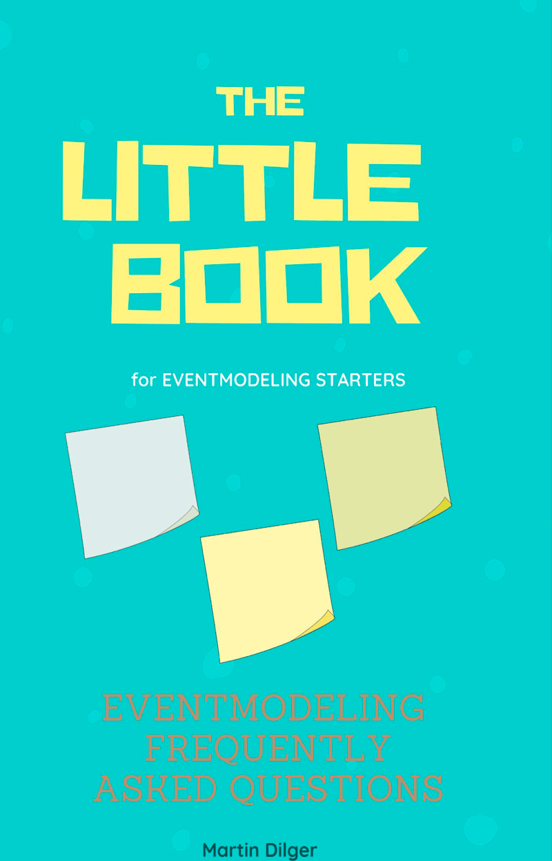 Couverture de The little Eventmodeling Book: Typical Eventmodeling Questions - quickly answered